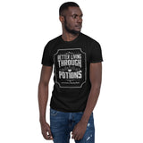 Men's black cotton t-shirt with a white apothecary-style illustration of potion bottles and the text "Better Living Through Potions."
